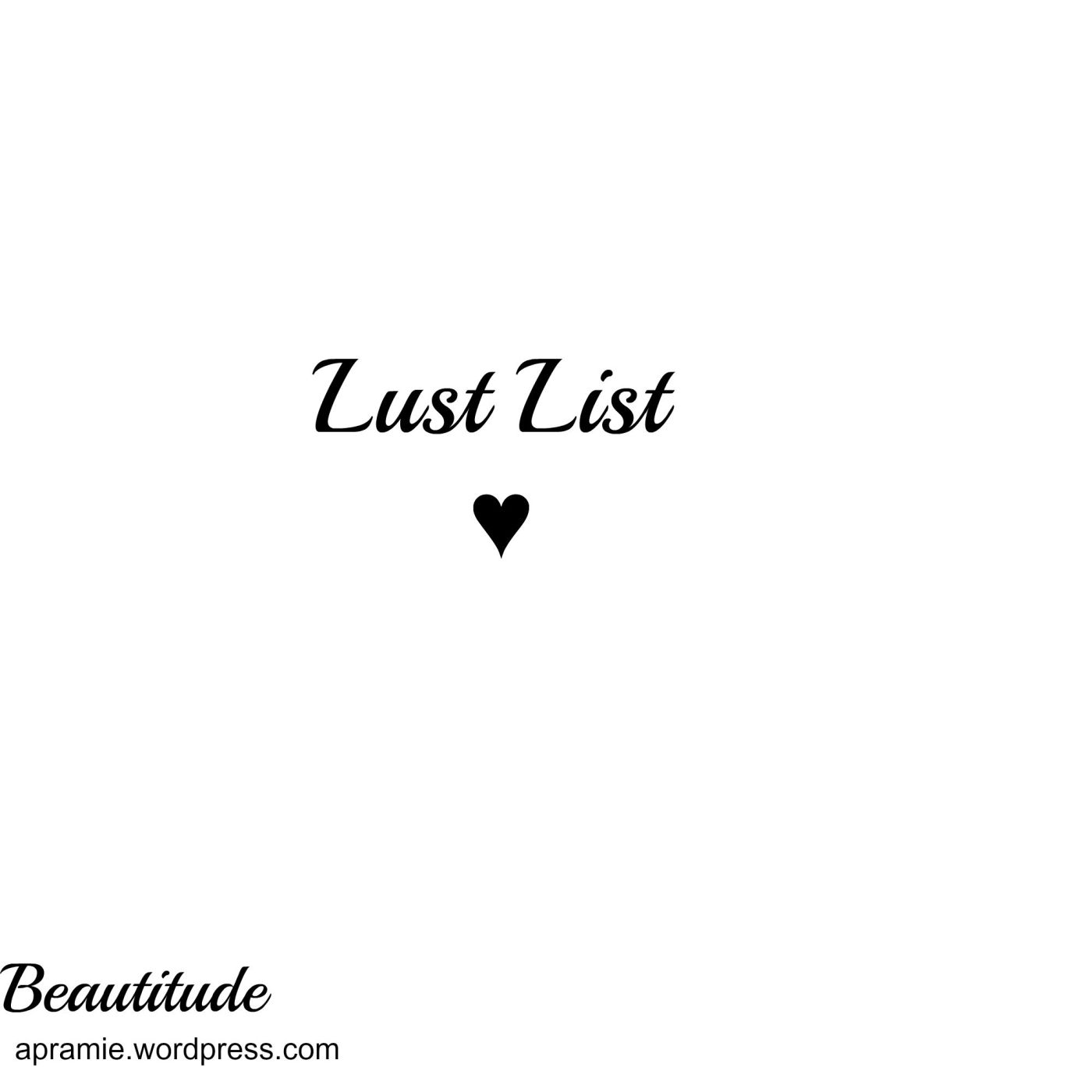 Lust List - Beautitude